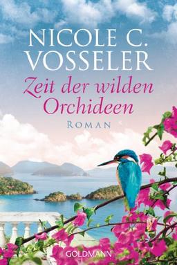 Zeit der wilden Orchideen: Roman