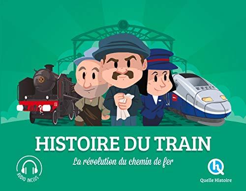 Histoire du train : la révolution du chemin de fer