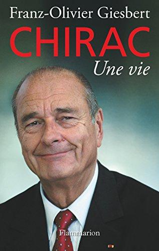 Chirac : une vie