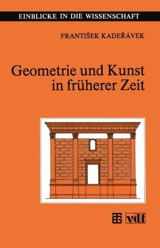 Geometrie und Kunst in Früherer Zeit (Einblicke in die Wissenschaft) (German Edition)