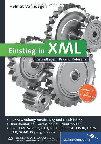 Einstieg in XML: Grundlagen, Praxis, Referenz (Galileo Computing)