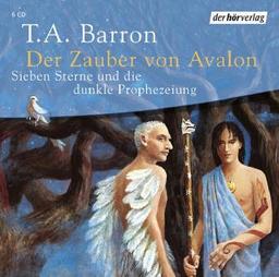 Der Zauber von Avalon 1. 6 CDs: Sieben Sterne und die dunkle Prophezeiung