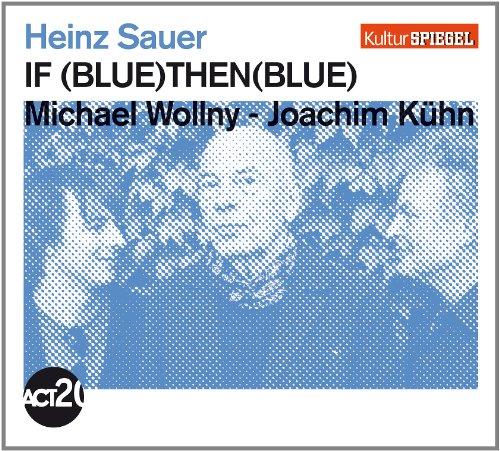 If Blue Then Blue (Kulturspiegel-Edition)