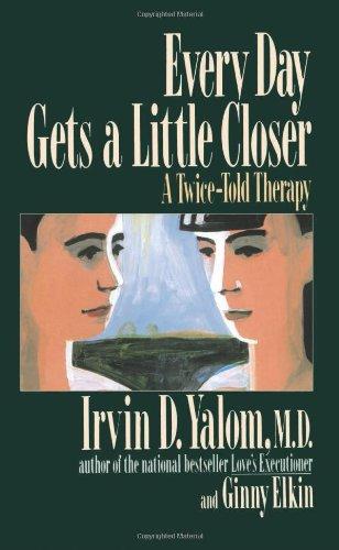 Every Day Gets A Little Closer: A Twice-Told Therapy