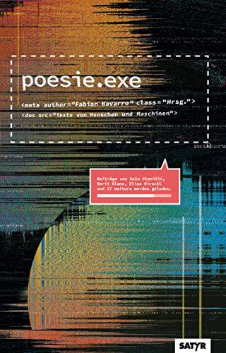 poesie.exe: Texte von Menschen und Maschinen