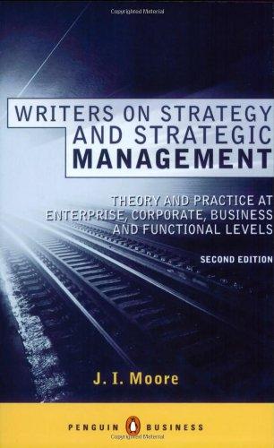 Writers on Strategy and Strategic Management: Theory and Practice at  Enterprise, Corporate, Business and Functional Levels (Penguin Business)