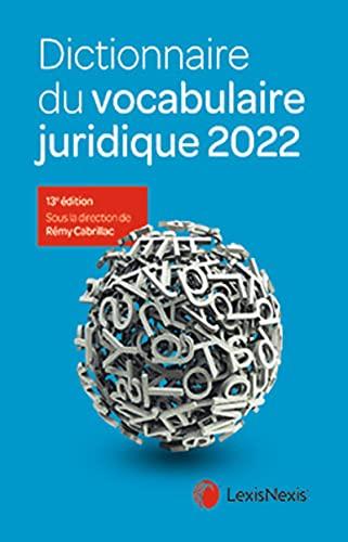 Dictionnaire du vocabulaire juridique 2022