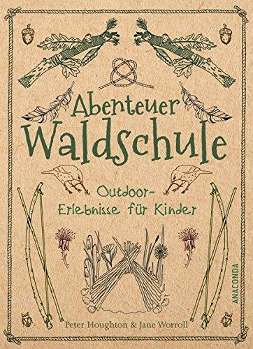 Abenteuer Waldschule: Outdoor-Erlebnisse für Kinder