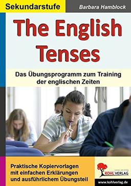 The English Tenses: Ein Übungsprogramm zum Training der englischen Zeiten