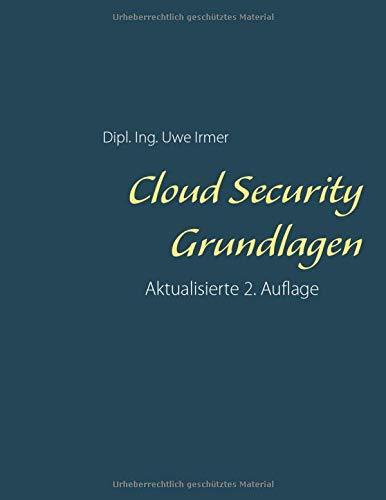 Cloud Security Grundlagen Aktualisierte 2. Auflage