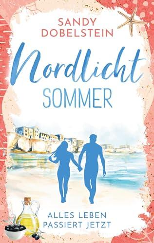 Alles Leben passiert jetzt: Nordlicht-Sommer (ALLES-Reihe)