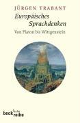 Europäisches Sprachdenken: Von Platon bis Wittgenstein