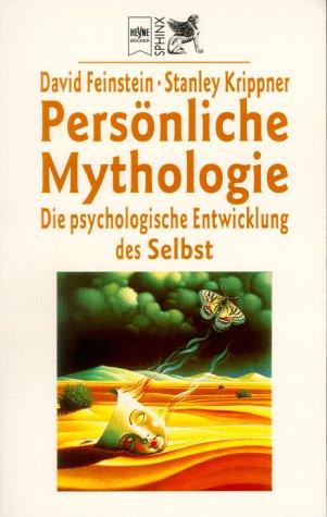 Persönliche Mythologie. Die psychologische Entwicklung des Selbst.