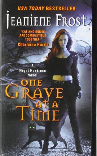 One Grave at a Time: A Night Huntress Novel