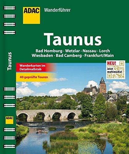 ADAC Wanderführer Taunus inklusive Gratis Tour App: Wetzlar Nassau Bad Ems Wiesbaden Bad Homburg Frankfurt am Main