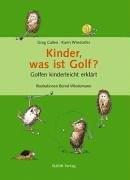 Kinder, was ist Golf? Golfen kinderleicht erklärt