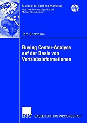 Buying Center-Analyse auf der Basis von Vertriebsinformationen (Business-to-Business-Marketing)