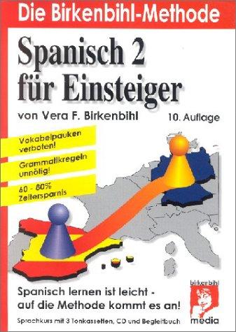 Spanisch für Einsteiger. 3 Cassetten u. 1 CD-Audio m. Begleitbuch Tl. 2.