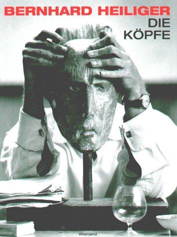 Bernhard Heiliger - Die Köpfe