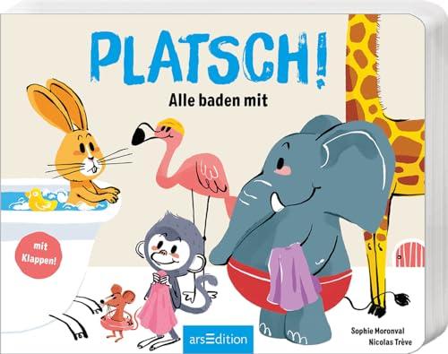 Platsch!: Alle baden mit | Interaktiver Vorlesespaß mit vielen Klappen für Kinder ab 2 Jahren