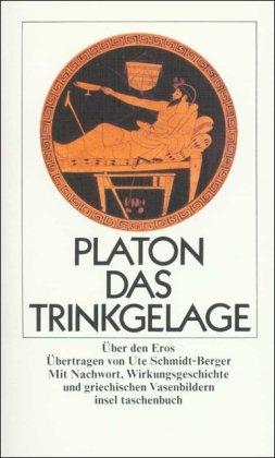 Das Trinkgelage oder Über den Eros (insel taschenbuch)