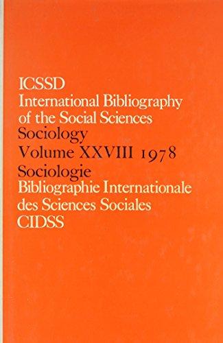 Informa, I: IBSS: Sociology: 1978 Vol 28: In English and French (International Bibliography of the Social Sciences: Sociology, Band 28)