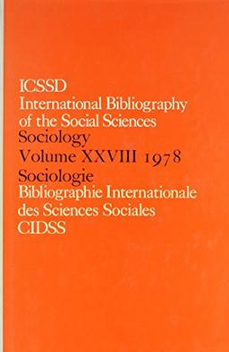 Informa, I: IBSS: Sociology: 1978 Vol 28: In English and French (International Bibliography of the Social Sciences: Sociology, Band 28)