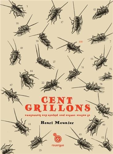 Cent grillons : et autres contes pas piqués des hannetons