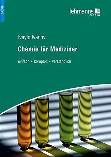 Chemie für Mediziner: einfach &#x2022; kompakt &#x2022; verständlich