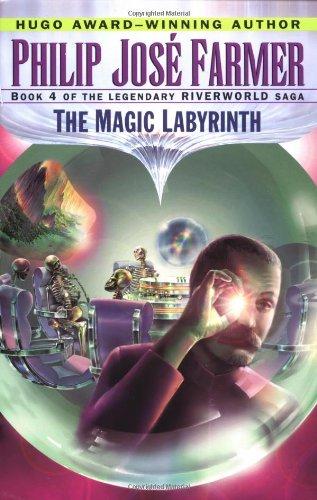 The Magic Labyrinth (Riverworld Saga)