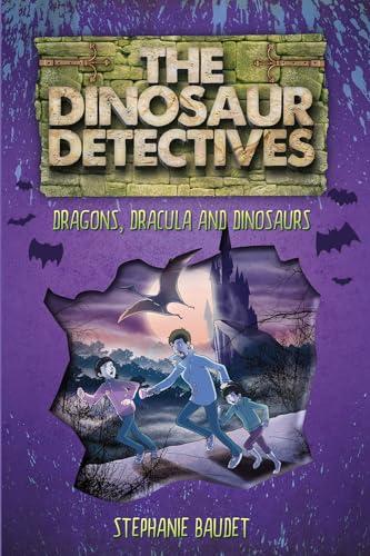 The Dinosaur Detectives in Dracula, Dragons and Dinosaurs: 6