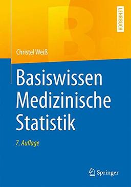 Basiswissen Medizinische Statistik (Springer-Lehrbuch)