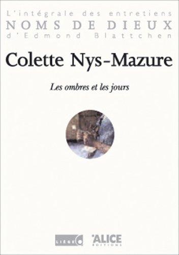 Les ombres et les jours : l'intégrale des entretiens d'Edmond Blattchen