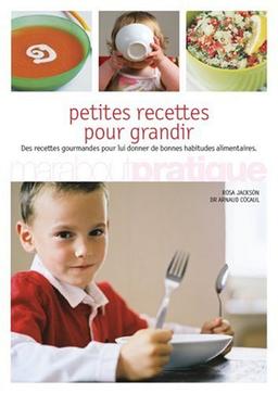 Petites recettes pour grandir