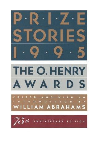 Prize Stories 1995: The O. Henry Awards (Pen / O. Henry Prize Stories)