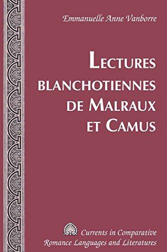 Lectures blanchotiennes de Malraux et Camus