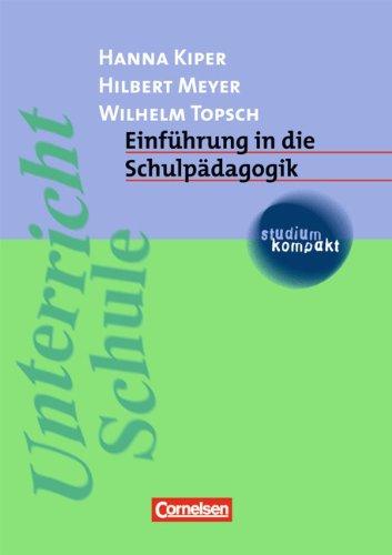 studium kompakt - Pädagogik: Einführung in die Schulpädagogik: Studienbuch