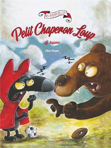 Les aventures du Petit Chaperon Loup. La bagarre