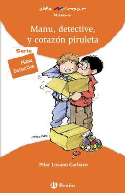 Manu, detective, y corazón piruleta, Educación Primaria, 2 ciclo (Castellano - A Partir De 8 Años - Altamar)