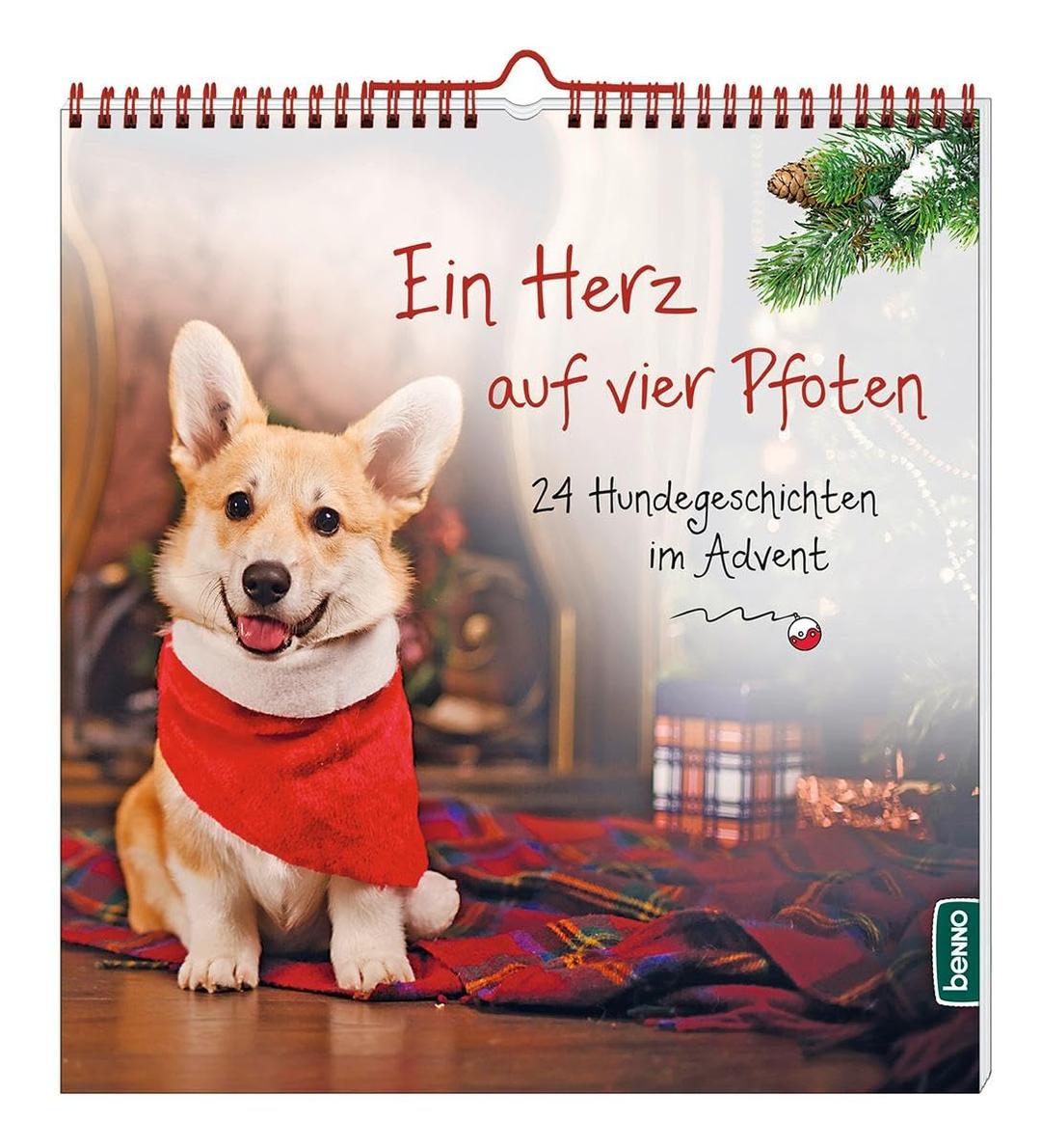 Ein Herz auf vier Pfoten: 24 Hundegeschichten im Advent