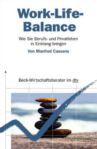 Work-Life-Balance: Wie Sie Berufs- und Privatleben in Einklang bringen