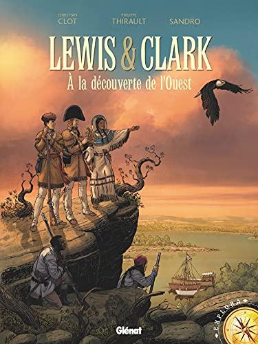 Lewis & Clark : à la découverte de l'Ouest