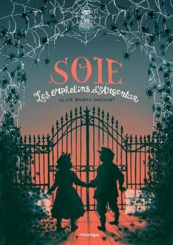 Soie: Les orphelins d'Argentan