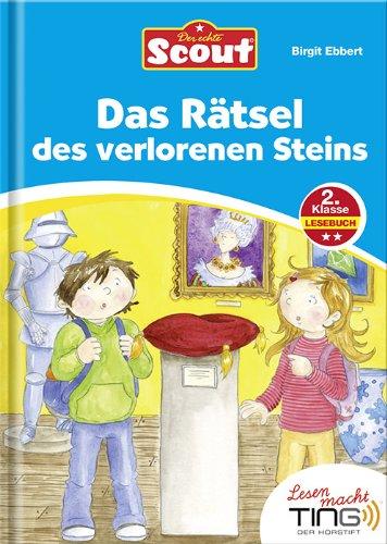 Das Rätsel des verlorenen Steins: Scout Erstlesebuch 2. Klasse