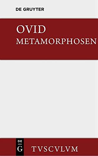 Metamorphosen: Lateinisch - deutsch (Sammlung Tusculum)