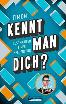 Kennt man dich? Geschichten eines Influencers