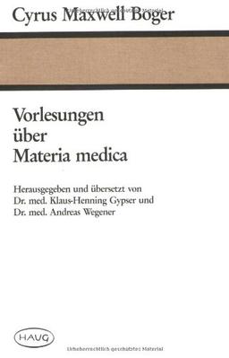 Vorlesungen über die Materia medica