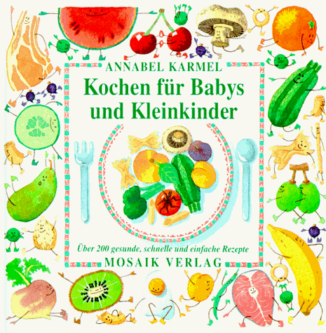 Kochen für Babys und Kleinkinder