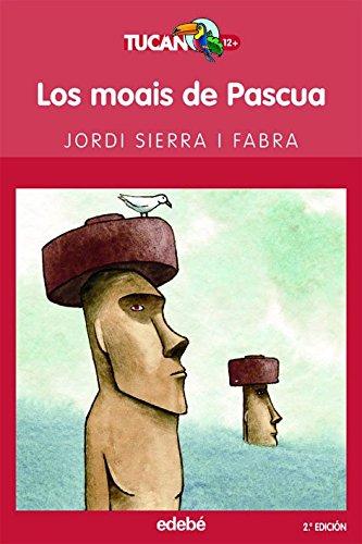 Los moais de Pascua: Colección Tucán rojo (TUCAN ROJO, Band 14)