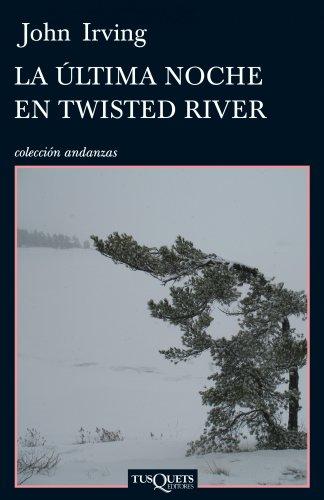 La última noche en Twisted River (Andanzas, Band 11)